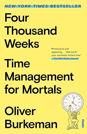 Cover of the book Four Thousand Weeks - Time Management for Mortals